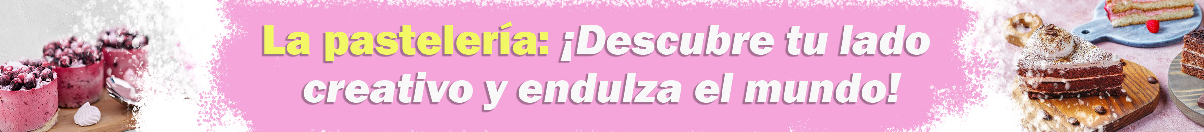 La Pasteleria Descubre tu lado creativo